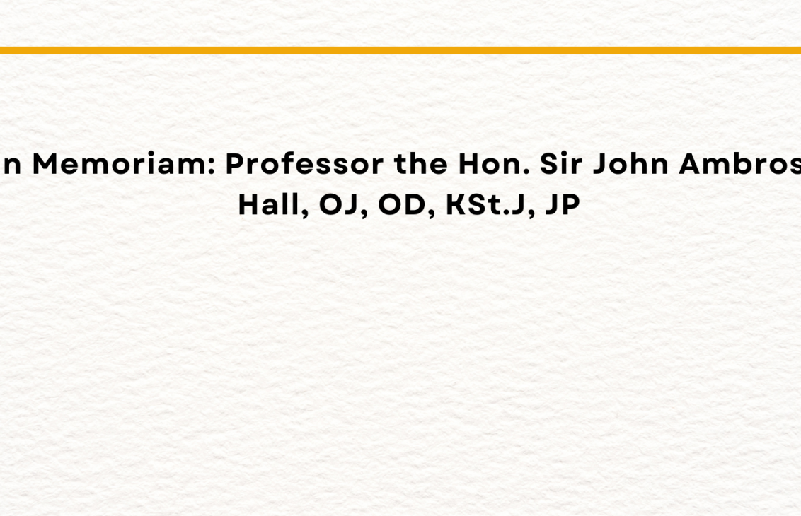 In Memoriam Professor The Hon Sir John Ambrose Hall Oj Od Kst J Jp Banner Updated 1