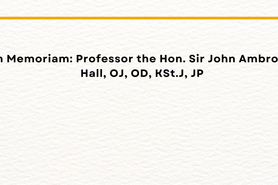 In Memoriam Professor The Hon Sir John Ambrose Hall Oj Od Kst J Jp Banner Updated 1