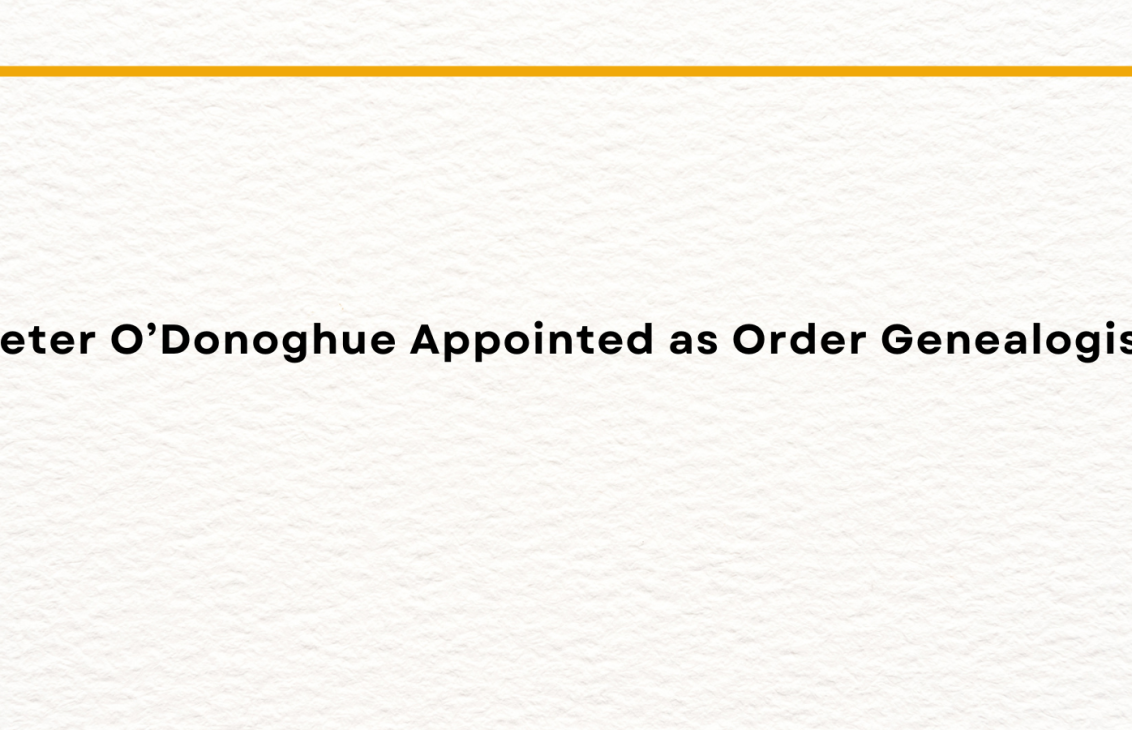 Peter Odonoghue Appointed As Order Genealogist